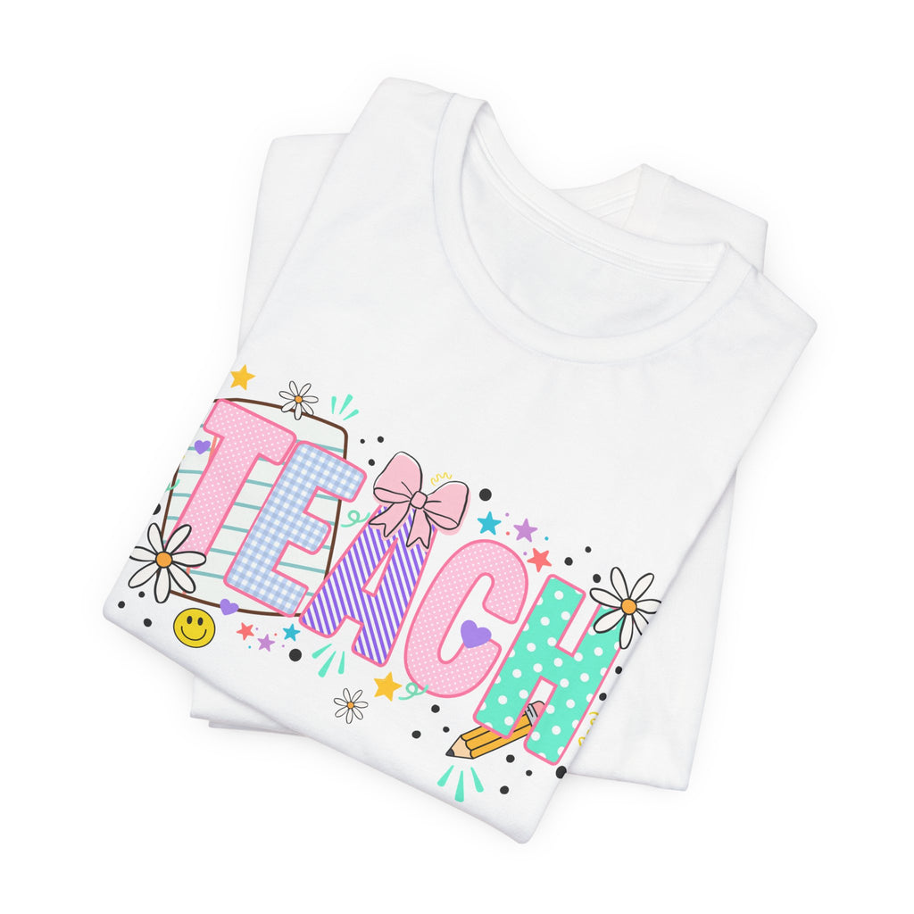 Teach Floral Graphic Tee — Cute Pastel "TEACH" Teacher T‑Shirt