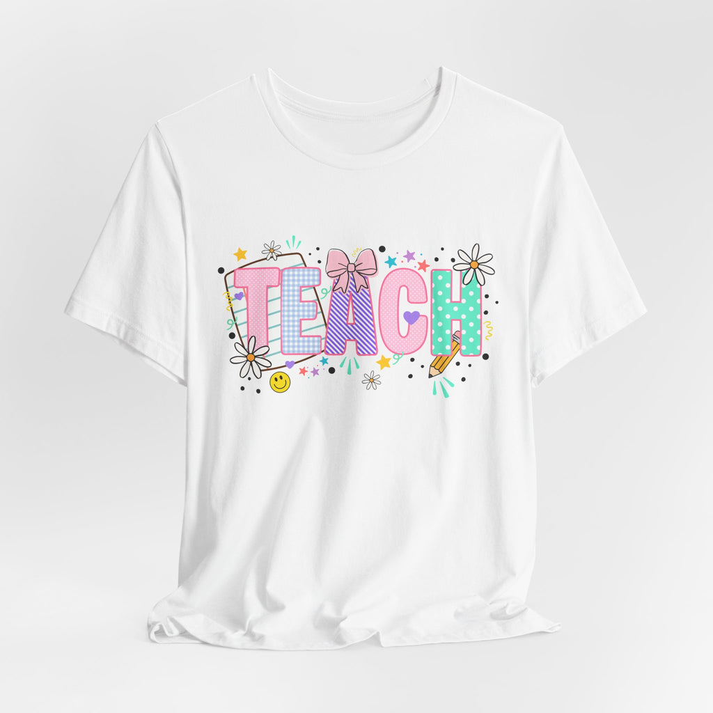 Teach Floral Graphic Tee — Cute Pastel "TEACH" Teacher T‑Shirt