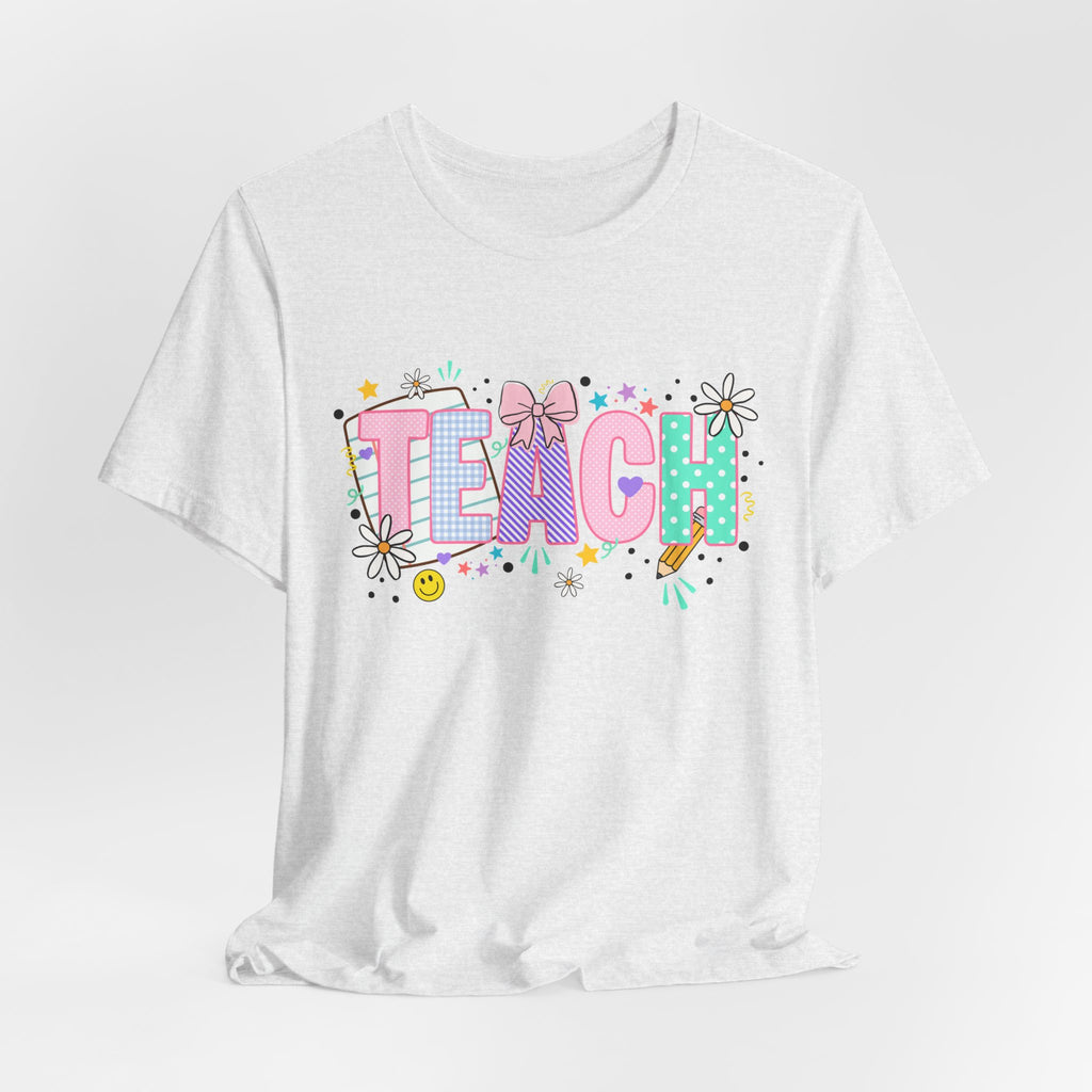 Teach Floral Graphic Tee — Cute Pastel "TEACH" Teacher T‑Shirt