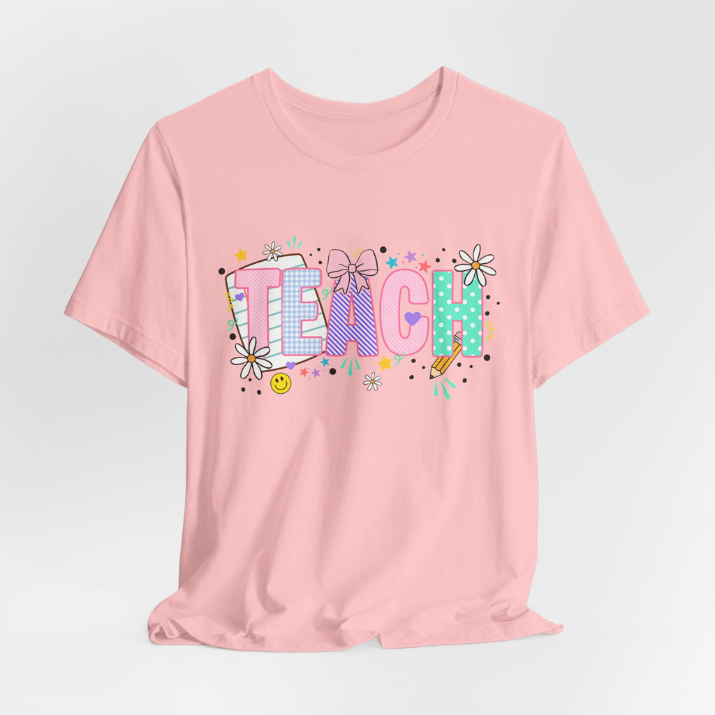 Teach Floral Graphic Tee — Cute Pastel "TEACH" Teacher T‑Shirt